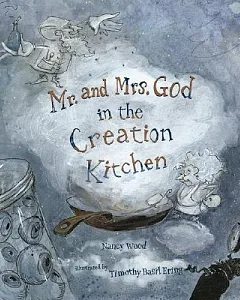 Mr. And Mrs. God in the Creation Kitchen