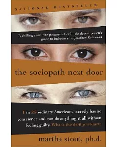 The Sociopath Next Door: The Ruthless Versus The Rest Of Us