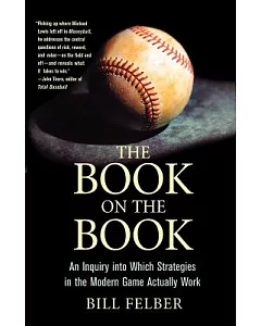 The Book on the Book: An Inquiry into Which Strategies in the Modern Game Actually Work
