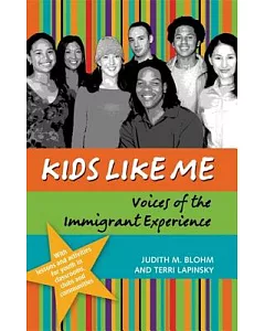 Kids Like Me: Voices of the Immigrant Experience