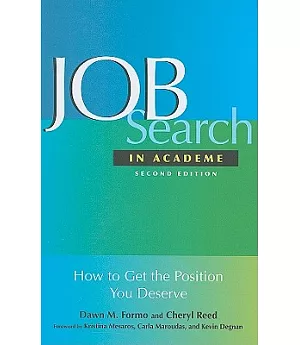 Job Search in Academe: How to Get the Position You Deserve