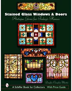 Stained Glass Windows And Doors: Antique Gems for Today’s Homes