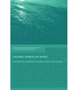 Tourism, Power And Space