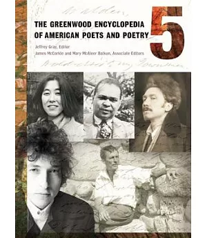 The Greenwood Encyclopedia of American Poets And Poetry