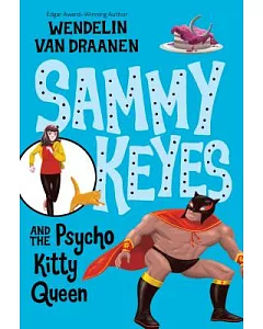 Sammy Keyes And the Psycho Kitty Queen
