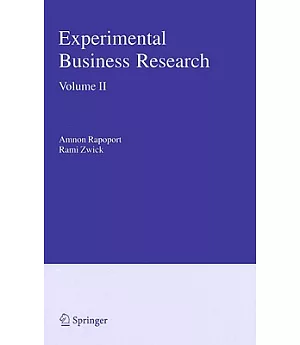 Experimental Business Research: Economic And Managerial Perspectives