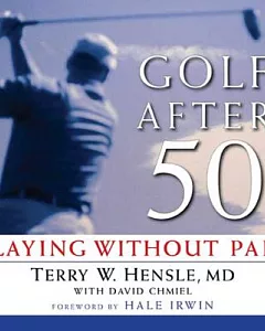 Golf After 50: Playing Without Pain