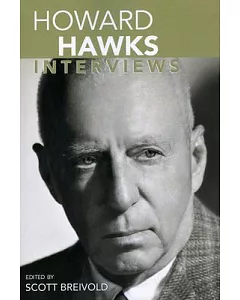 howard Hawks: Interviews