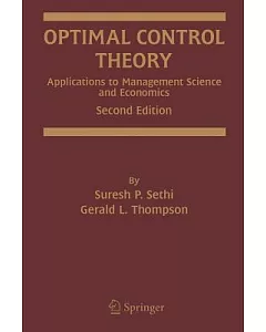 Optimal Control Theory: Applications to Management Science And Economics