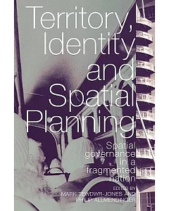 Territory, Identity And Spatiall Planning: Spatial Governance in a Fragmented Nation