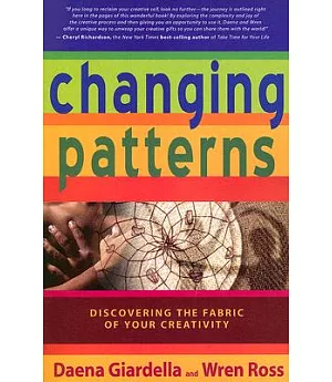 Changing Patterns: Discovering the Fabric of Your Creativity