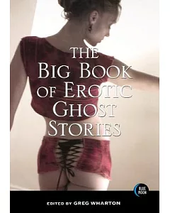 The Big Book of Erotic Ghost Stories