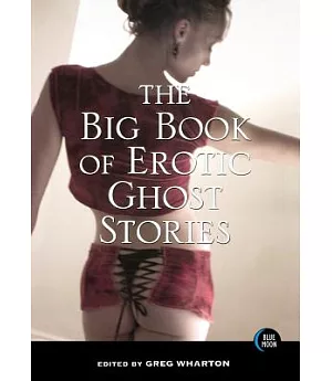 The Big Book of Erotic Ghost Stories
