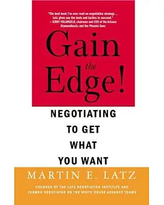 Gain the Edge!: Negotiating to Get What You Want