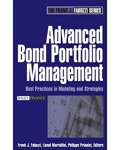 Advanced Bond Portfolio Management: Best Practices in Modeling And Strategies