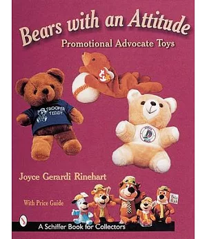 Bears With an Attitude: Promotional Advocate Toys