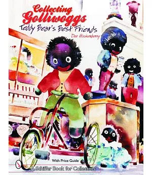 Collecting Golliwoggs: Teddy Bear’s Best Friends