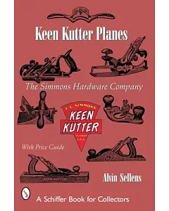 Keen Kutter Planes: The Simmons Hardware Company