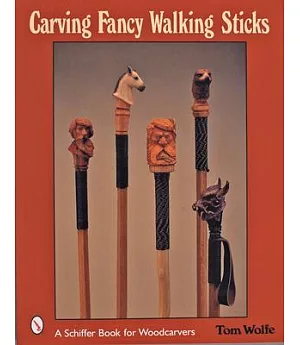 Carving Fancy Walking Sticks