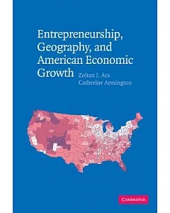 Entrepreneurship, Geography, And American Economic Growth