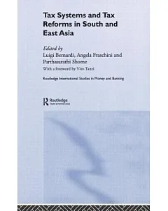 Tax Systems And Tax Reforms in South And East Asia