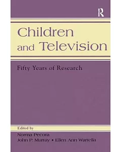 Children And Television: Fifty Years of Research