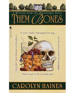 Them Bones: A Mystery from the Mississippi Delta