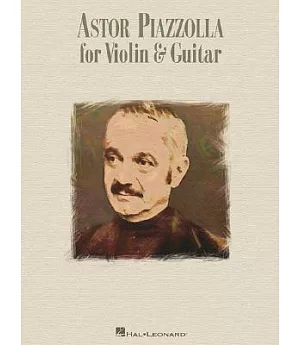Astor Piazzolla for Violin And Guitar