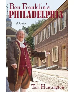 Ben Franklin’s Philadelphia