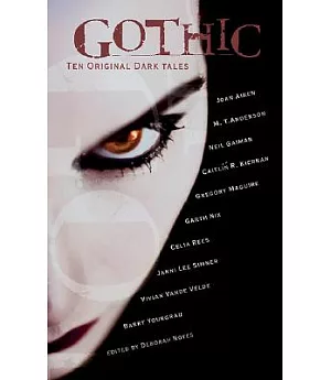 Gothic!: Ten Original Dark Tales