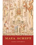 Mayan Script: A civilization and its writing