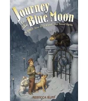 Journey to the Blue Moon: In Which Time Is Lost And Then Found Again