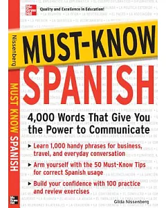 Must - Know Spanish: 4,000 Words That Give You the Power to Communicate