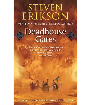 Deadhouse Gates: A Tale of the Malazan Book of the Fallen