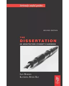The Dissertation: An Architecture Student’s Handbook