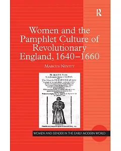 Women And the Pamphlet Culture of Revolutionary England, 1640-1660