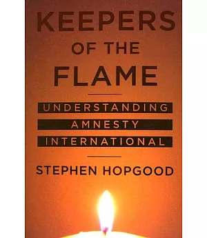 Keepers of the Flame: Understanding Amnesty International