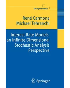 Interest Rate Models: An Infinite Dimensional Stochastic Analysis Perspective