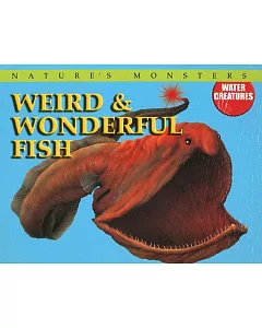 Weird & Wonderful Fish