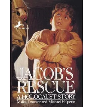 Jacob’s Rescue: A Holocaust Story