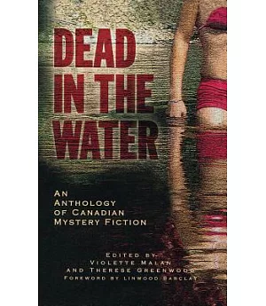 Dead in the Water: An Anthology of Canadian Crime Fiction