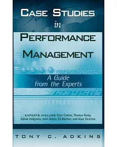 case Studies in Performance Management: A Guide from the Experts