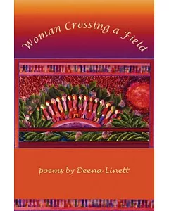 Woman Crossing a Field: Poems