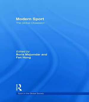 Modern Sport: The Global Obsession