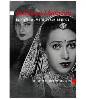 Bollywood Babylon: Interviews With Shyam Benegal