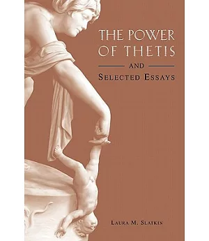 The Power of Thetis And Selected Essays