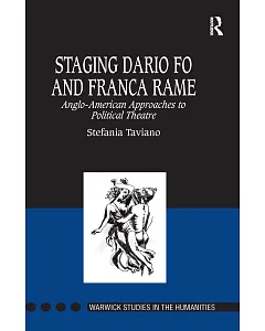 Staging Dario Fo And Franca Rame: Anglo-american Approaches to Political Theatre