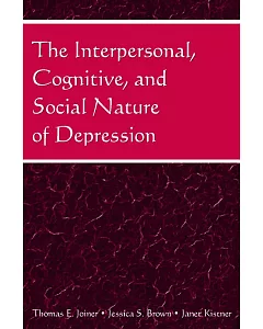 The Interpersonal, Cognitive, And Social Nature of Depression