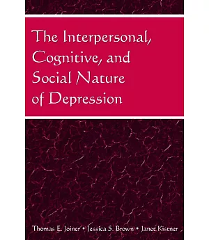 The Interpersonal, Cognitive, And Social Nature of Depression