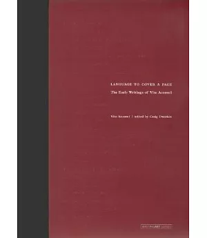 Language to Cover a Page: The Early Writings of Vito Acconci